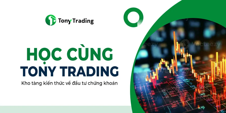 tony trading nhung kien thuc can thiet khi hoc dau tu chung khoan