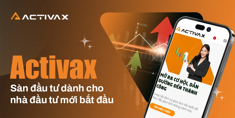 activax diem khoi dau ly tuong cho nguoi muon bat dau dau tu