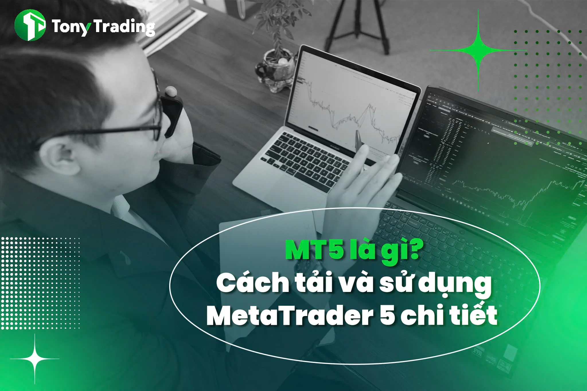 mt5 la gi chi tiet cach tai dang nhap va su dung metatrader 5