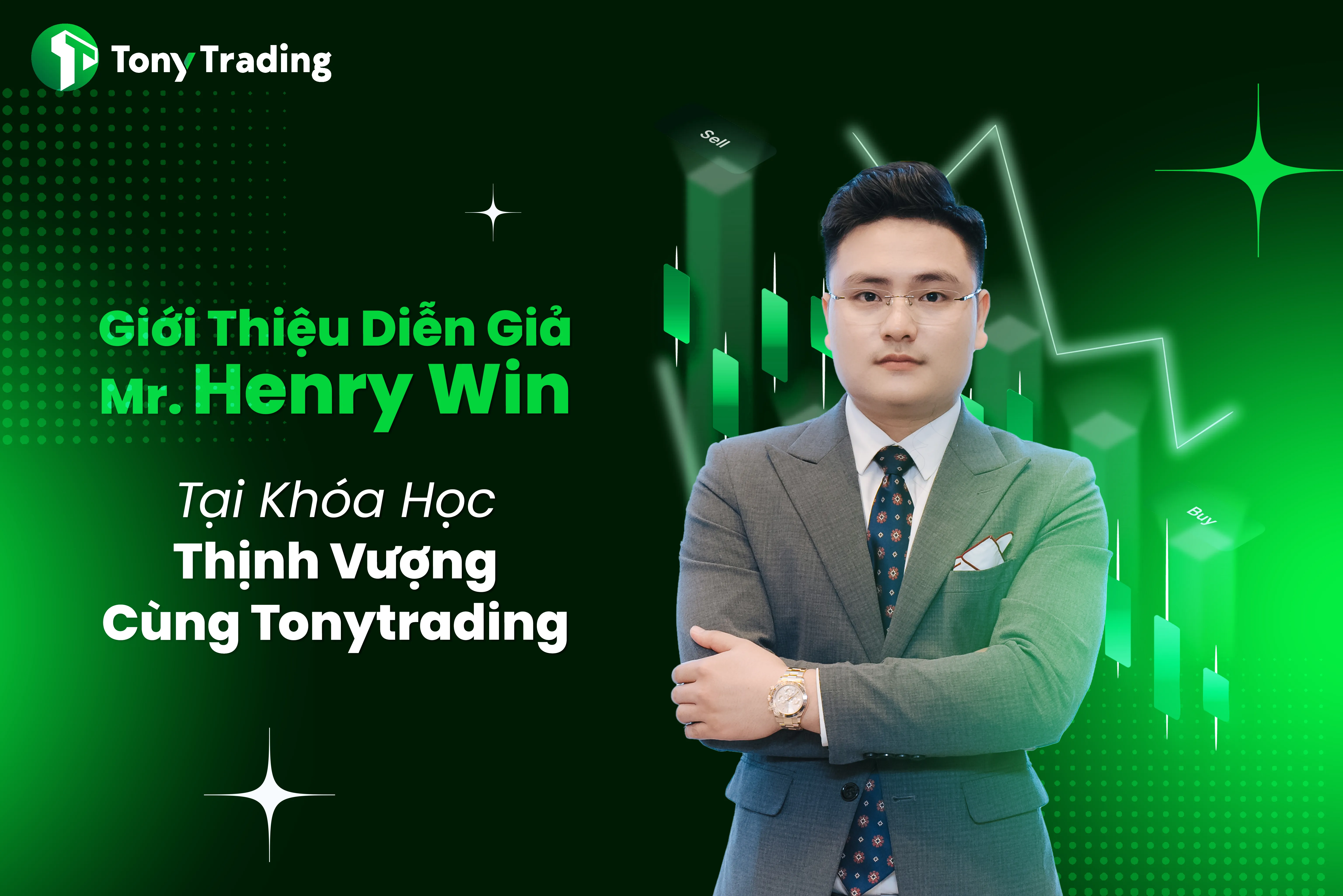 gioi thieu dien gia mr henry win tai khoa hoc thinh vuong cung tonytrading