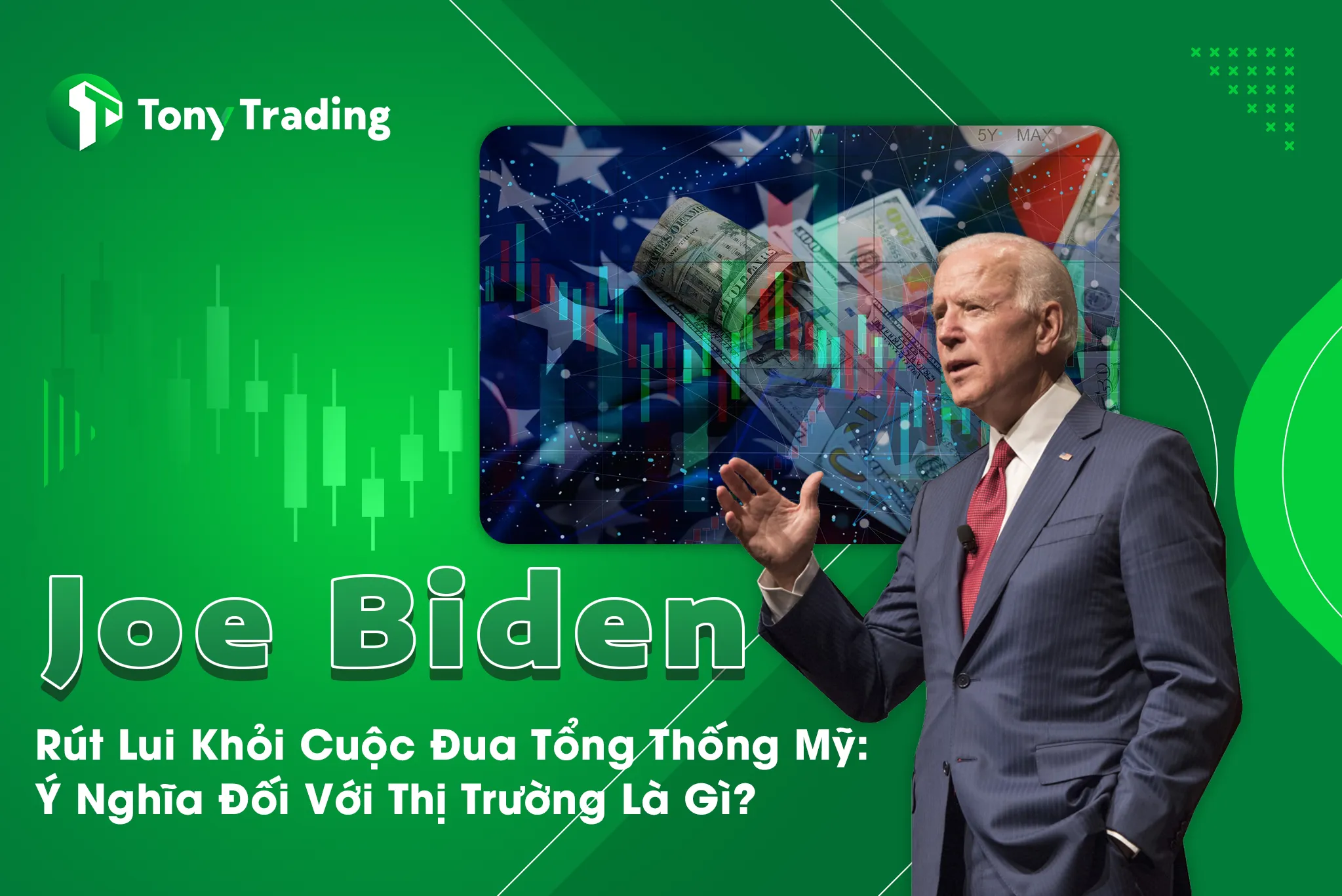 joe biden rut lui khoi cuoc dua tong thong my y nghia doi voi thi truong la gi