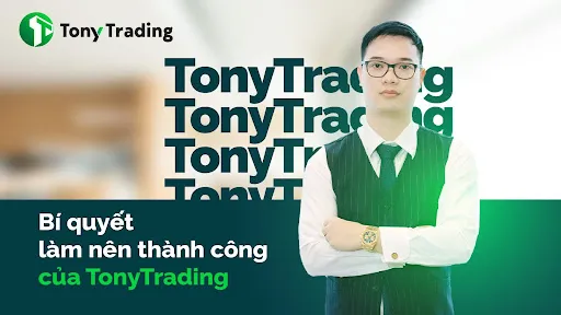 bai hoc va kinh nghiem tu bi quyet lam nen thanh cong cua tonytrading