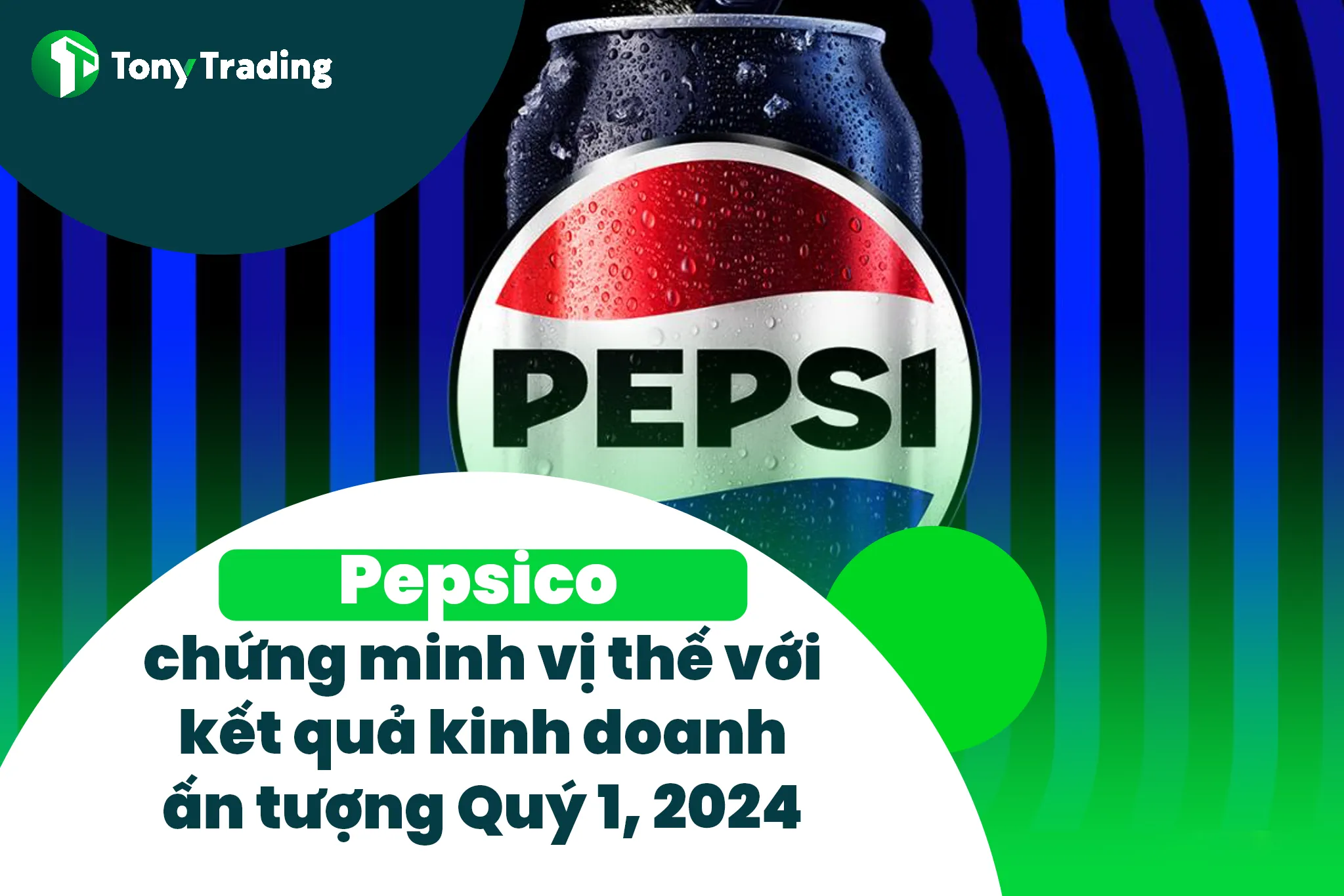 pepsico chung minh vi the voi ket qua kinh doanh an tuong quy 1 2024