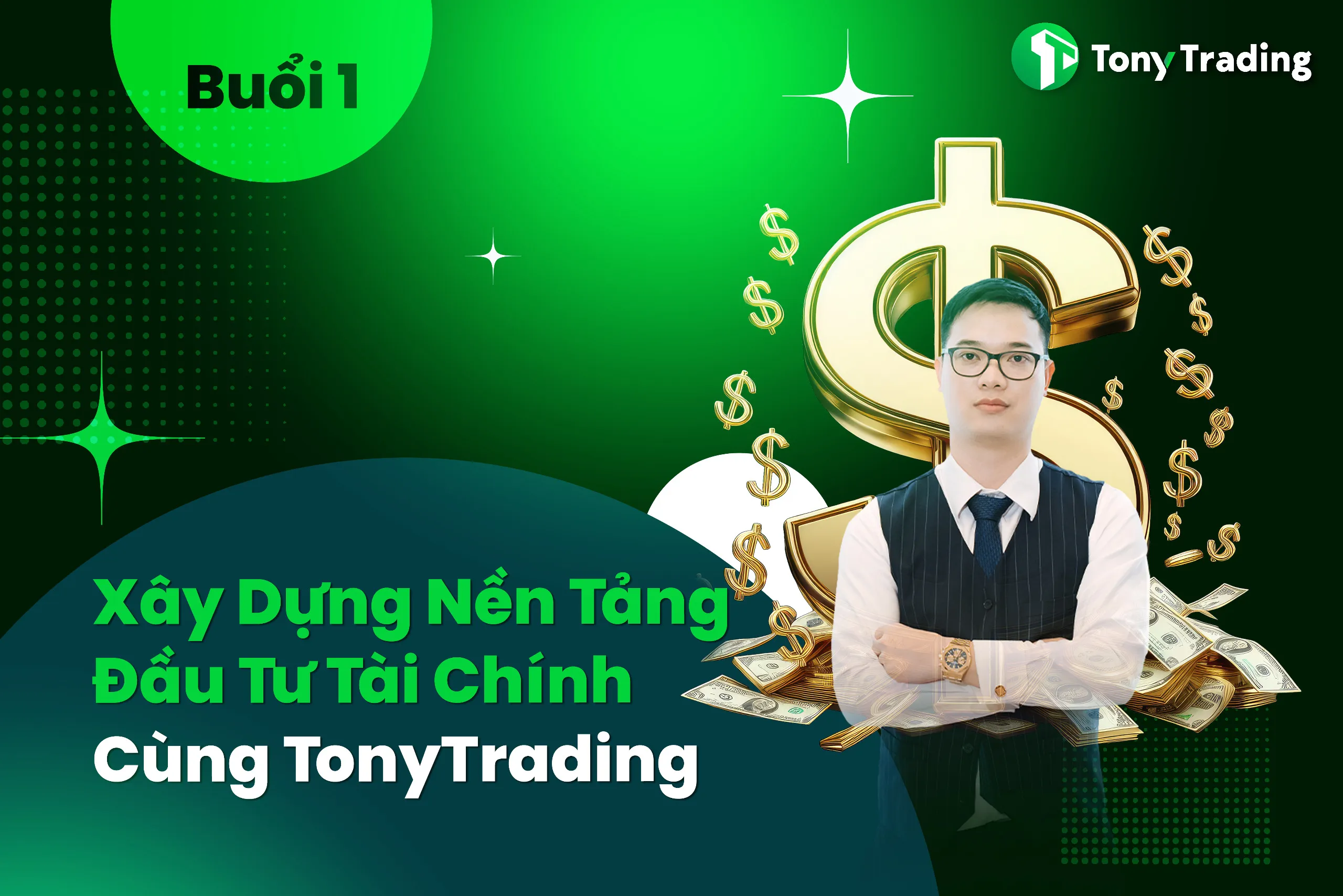 khoa hoc dau tu cung tonytrading nhap mon dau tu tai chinh buoi 1