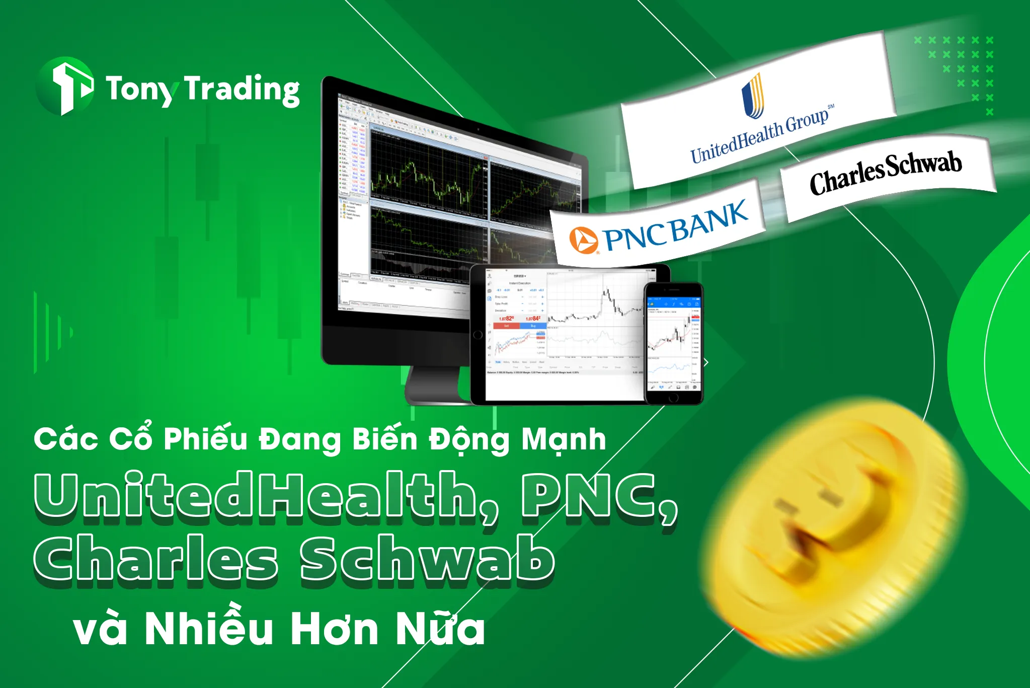 cac co phieu dang bien dong manh unitedhealth pnc charles schwab va nhieu hon nua