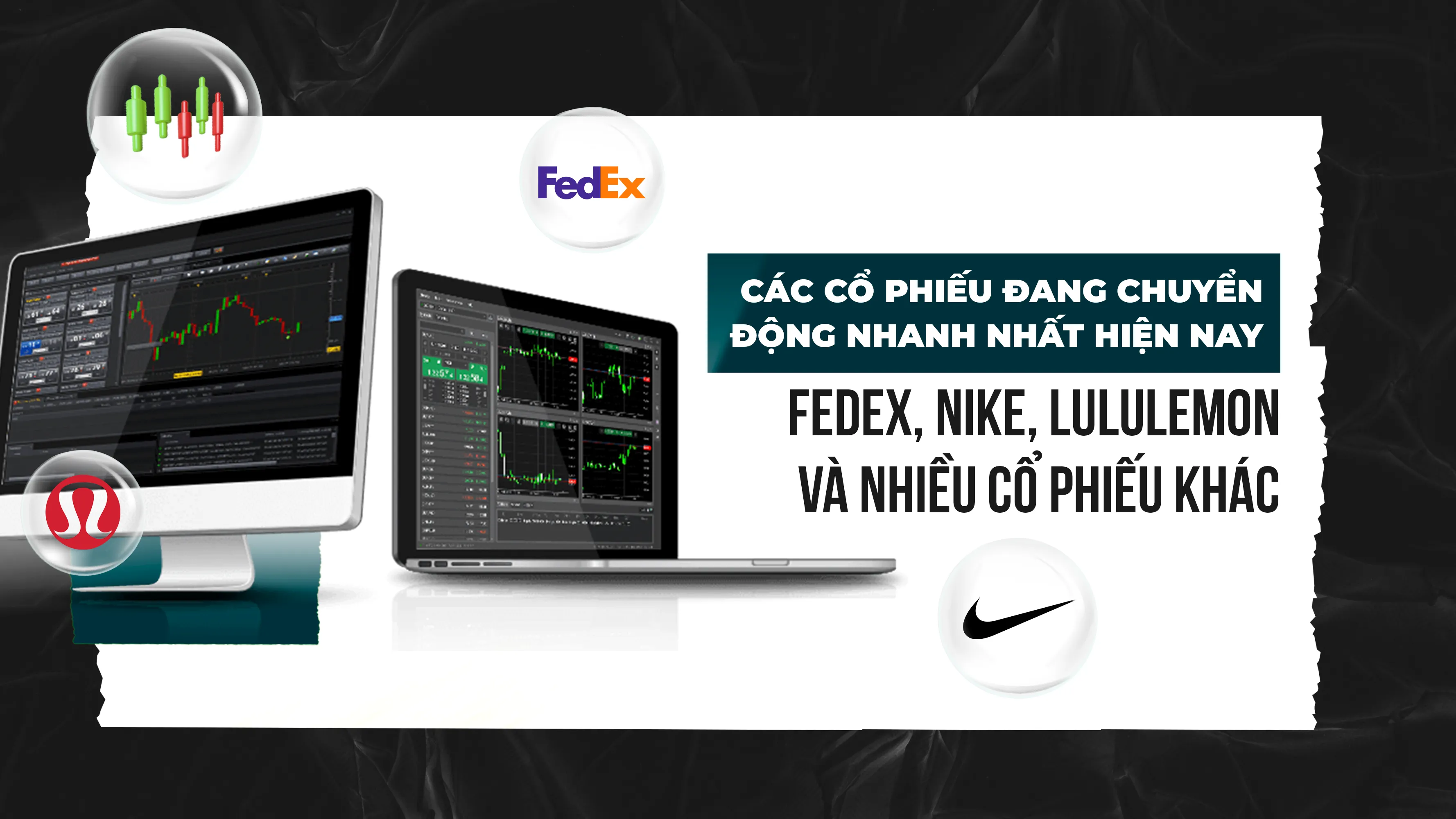 tonytrading cac co phieu dang chuyen dong nhanh nhat hien nay fedex nike lululemon va nhieu co phieu khac