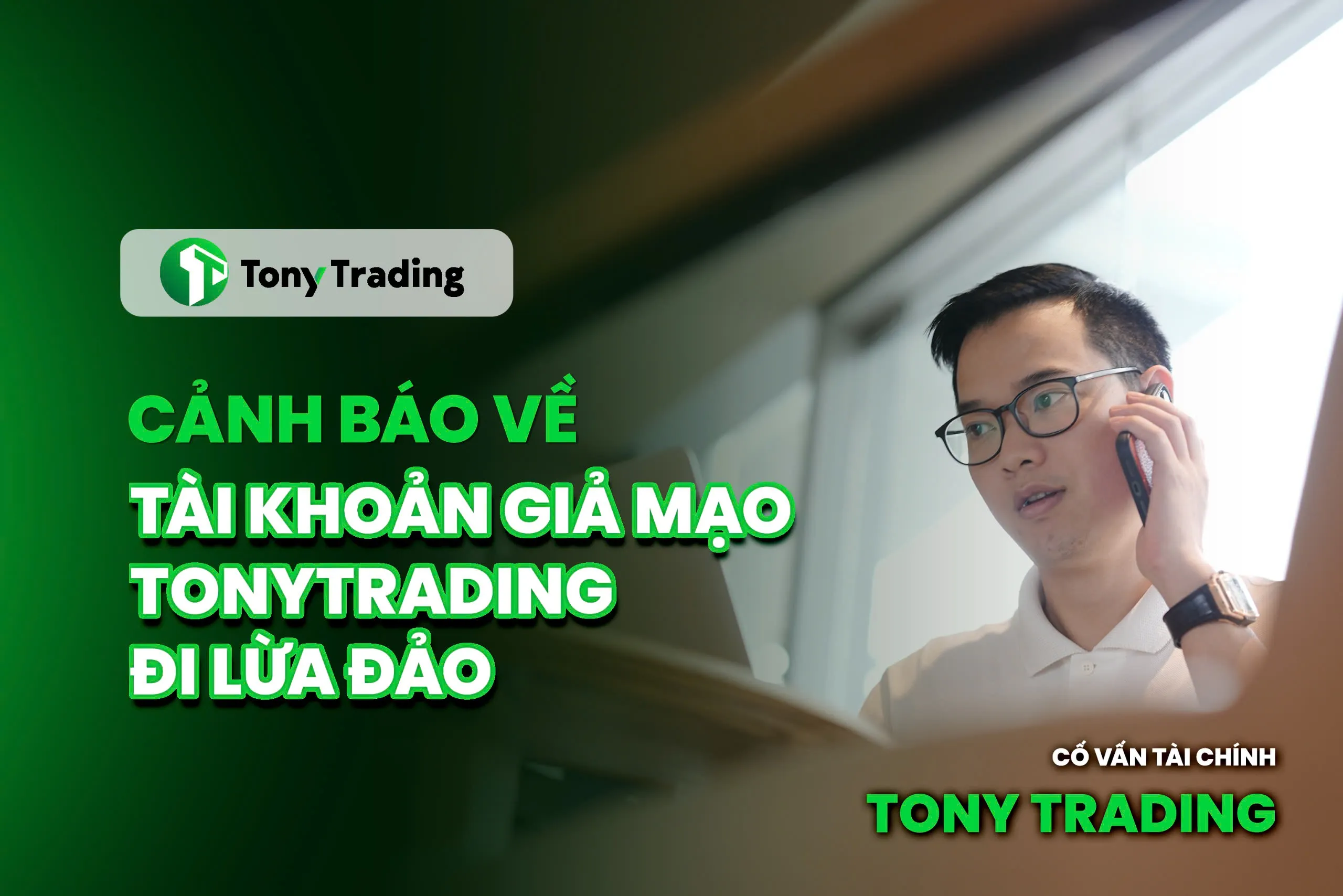 canh bao ve tai khoan gia mao tony trading di lua dao