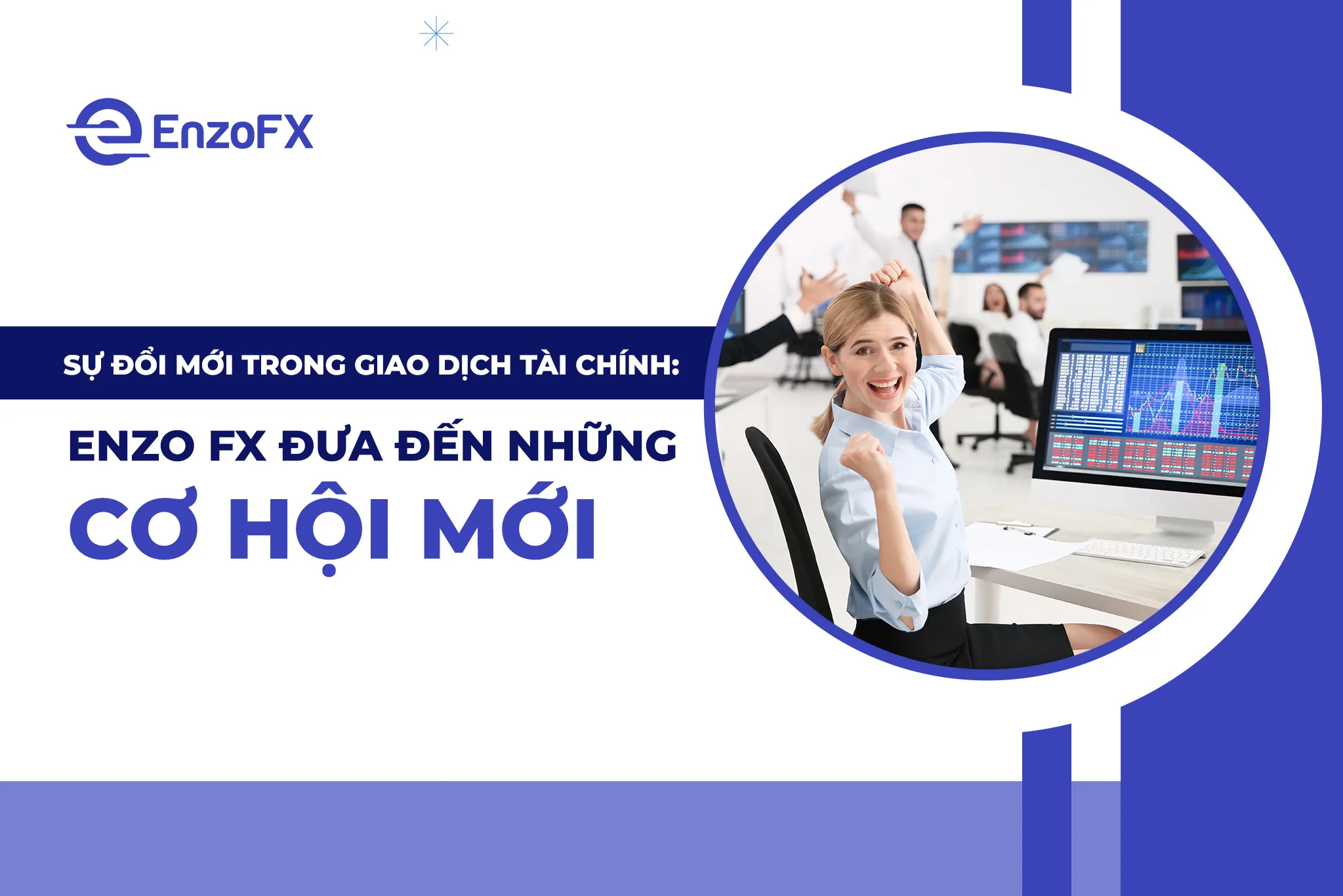 su doi moi trong giao dich tai chinh san enzo fx dua den nhung co hoi moi